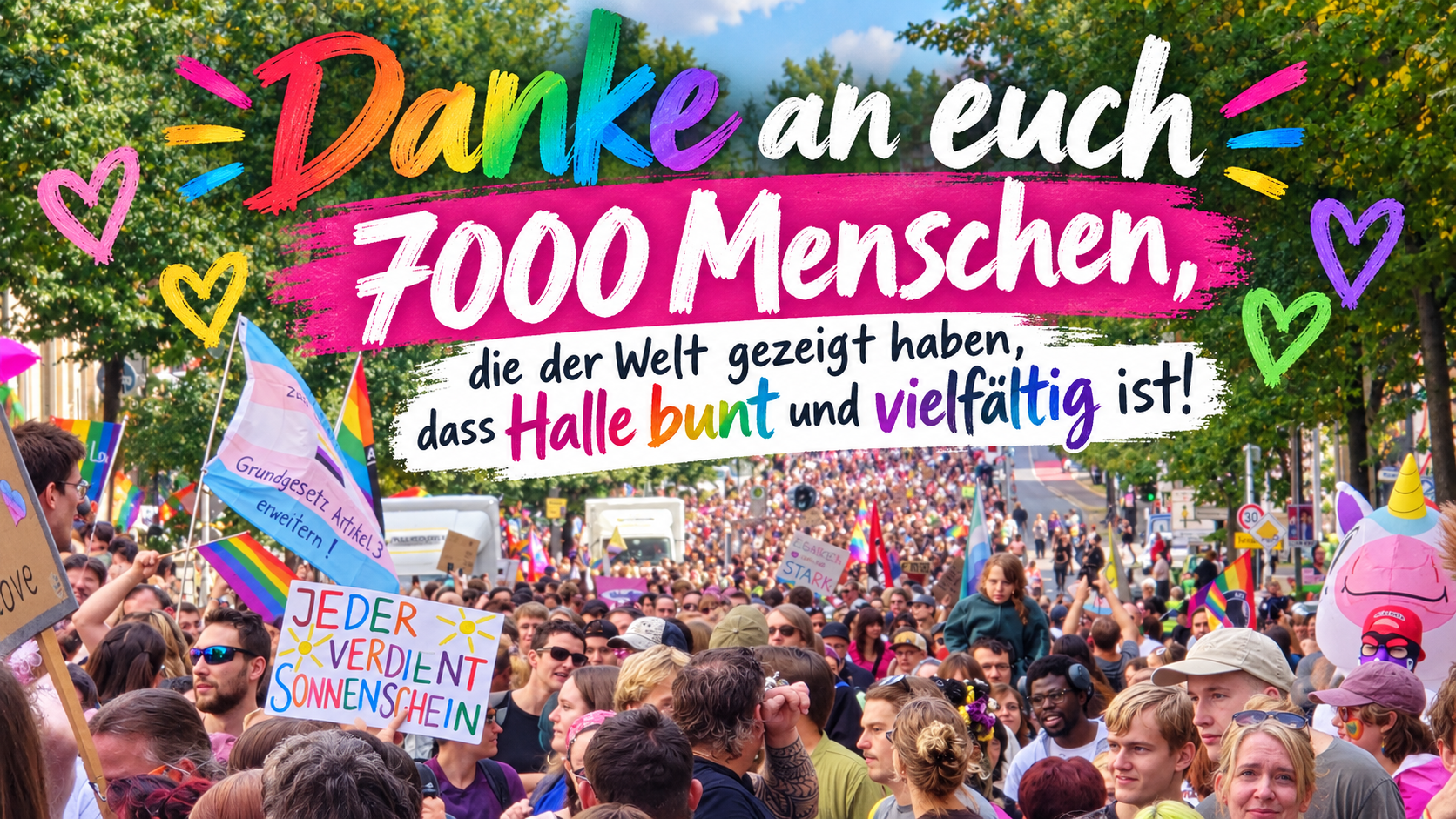 Danke an euch 7000 Menschen, die der Welt gezeigt haben, dass Halle bunt und vielfältig ist!